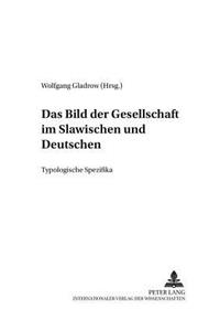 Das Bild Der Gesellschaft Im Slawischen Und Deutschen