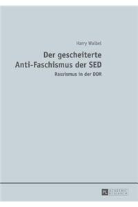 Der Gescheiterte Anti-Faschismus Der SED