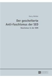 gescheiterte Anti-Faschismus der SED