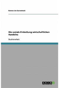 Die soziale Einbettung wirtschaftlichen Handelns