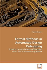 Formal Methods in Automated Design Debugging