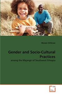 Gender and Socio-Cultural Practices