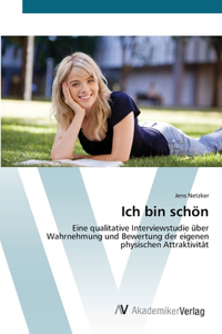 Ich bin schön