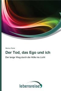 Tod, das Ego und ich