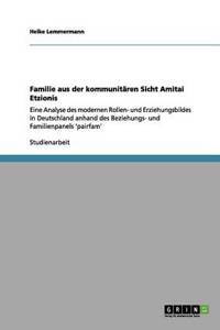 Familie aus der kommunitären Sicht Amitai Etzionis