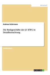 Bankgeschäfte des §1 KWG in Detailbetrachtung