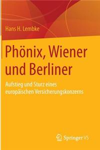 Phönix, Wiener Und Berliner