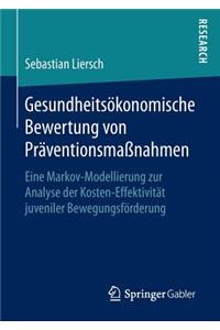 Gesundheitsökonomische Bewertung von Präventionsmaßnahmen