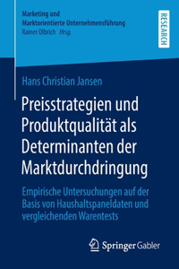 Preisstrategien Und Produktqualität ALS Determinanten Der Marktdurchdringung