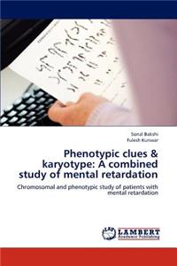 Phenotypic clues & karyotype