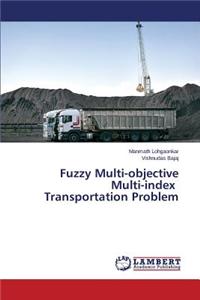 Fuzzy Multi-objective Multi-index Transportation Problem