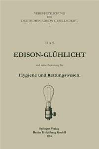 Das Edison-Glühlicht und seine Bedeutung für Hygiene und Rettungswesen