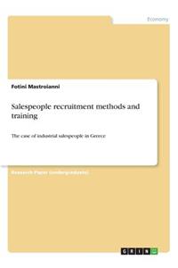 Salespeople recruitment methods and training