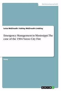Emergency Management in Mississippi. The case of the 1904 Yazoo City Fire