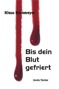 Bis dein Blut gefriert