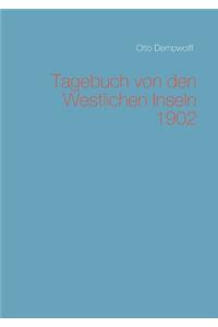 Tagebuch von den Westlichen Inseln 1902