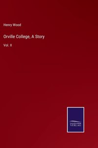 Orville College, A Story