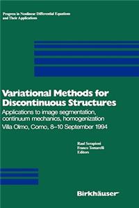 Variational Methods for Discontinuous Structures: Applications to Image Segmentation, Continuum Mechanics, Homogenization Villa Olmo, Como, 8-10 September 1994