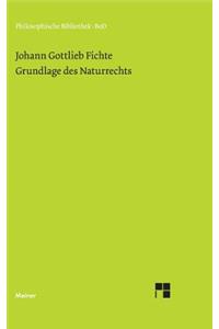 Grundlage des Naturrechts nach Prinzipien der Wissenschaftslehre (1796)