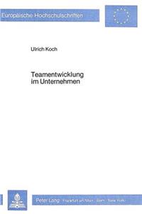 Teamentwicklung Im Unternehmen
