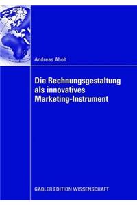 Die Rechnungsgestaltung ALS Innovatives Marketing-Instrument