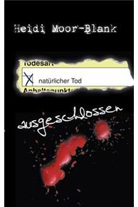 Natürlicher Tod - ausgeschlossen!