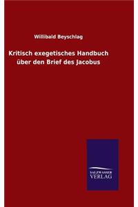 Kritisch exegetisches Handbuch über den Brief des Jacobus
