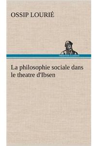 philosophie sociale dans le theatre d'Ibsen