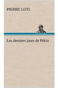 Les derniers jours de Pékin