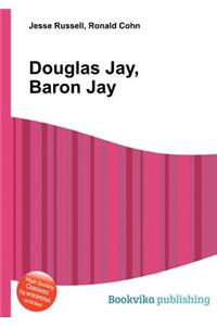 Douglas Jay, Baron Jay