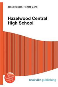 Hazelwood Central High School