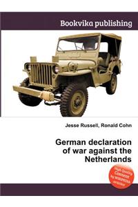 German Declaration of War Against the Netherlands