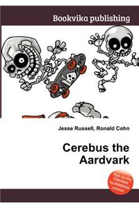 Cerebus the Aardvark