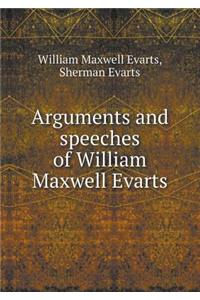 Arguments and Speeches of William Maxwell Evarts