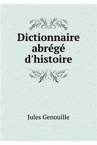 Dictionnaire Abrégé d'Histoire