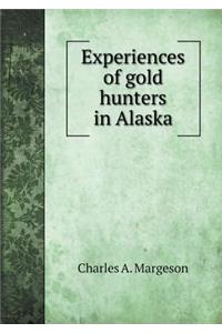 Experiences of Gold Hunters in Alaska