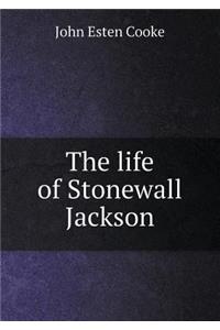 The Life of Stonewall Jackson
