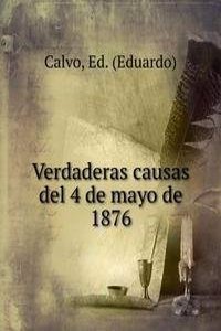 Verdaderas causas del 4 de mayo de 1876