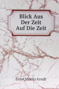 Blick Aus Der Zeit Auf Die Zeit