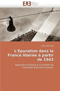L'Epuration Dans La France Lib�r�e � Partir de 1943
