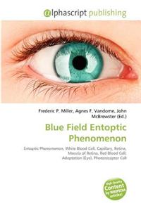 Blue Field Entoptic Phenomenon