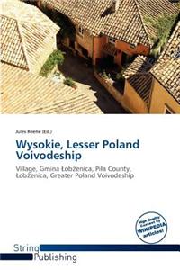 Wysokie, Lesser Poland Voivodeship