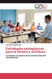 Estrategias pedagógicas para la lectura y escritura