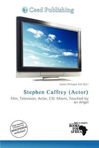 Stephen Caffrey (Actor)