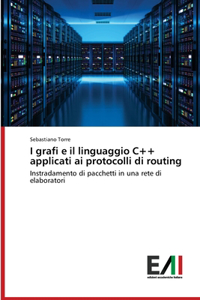I grafi e il linguaggio C++ applicati ai protocolli di routing