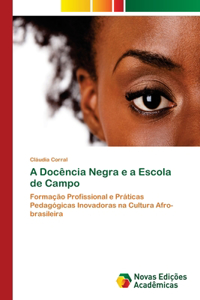 A Docência Negra e a Escola de Campo