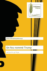 fou nommé Trump