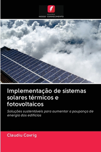 Implementação de sistemas solares térmicos e fotovoltaicos