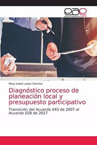 Diagnóstico proceso de planeación local y presupuesto participativo