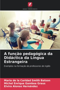 A função pedagógica da Didáctica da Língua Estrangeira